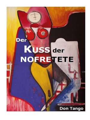 cover image of Der Kuss der Nofretete